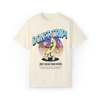 Don't Trip T-Shirt